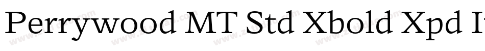 Perrywood MT Std Xbold Xpd It字体转换